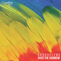 Groovelyne - Over the Rainbow