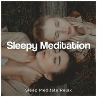 Sleep Meditate Relax - Sleepy Meditation