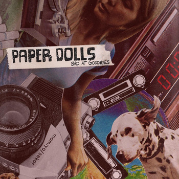 Paper Dolls - Bad at Goodbyes (Explicit)