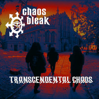 Chaos Bleak - Transcendental Chaos