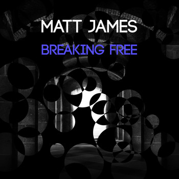 Matt James Woodford, Matt James / - Breaking Free