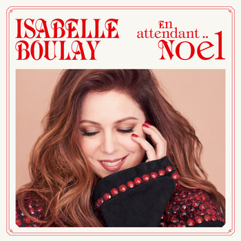 Isabelle Boulay - On attendait Noël