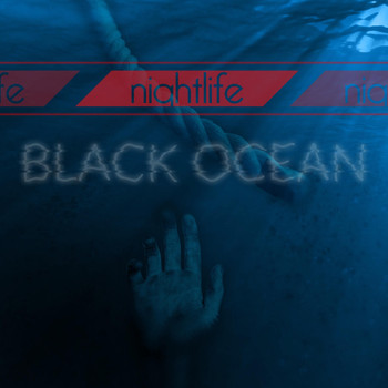 Nightlife - Black Ocean