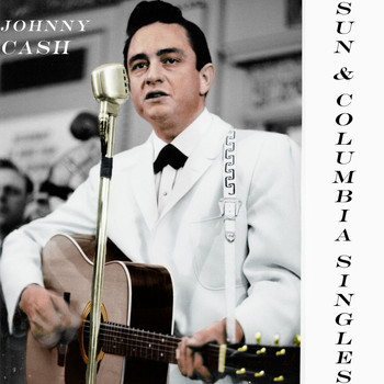Johnny Cash - Sun & Columbia Singles