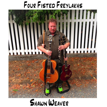 Shawn Weaver - Four Fisted Freylakhs