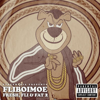 Fliboimoe - Fresh Fli & Fat 2 (Explicit)