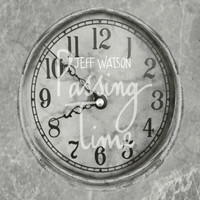 Jeff Watson - Passing Time