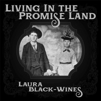 Laura Black-Wines - Living in the Promise Land