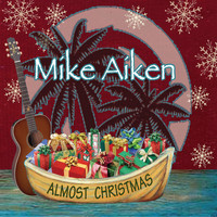 Mike Aiken - Almost Christmas
