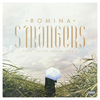 Romina - Strangers (Explicit)