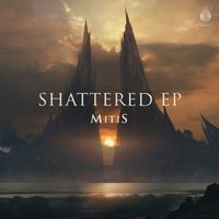 Mitis - Shattered EP