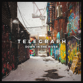 Telegraph - Down in the River