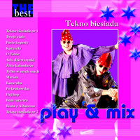 Play & Mix - Tekno biesiada (The Best)