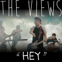 The Views - Hey