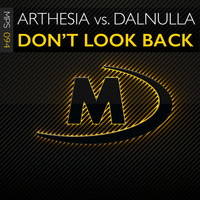 Arthesia vs DalNulla - Don't Look Back