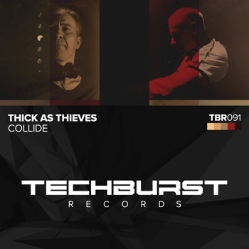 Thick as Thieves - Collide