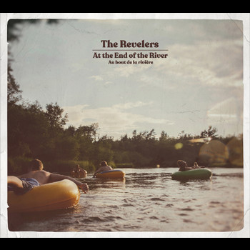 The Revelers - At the End of the River