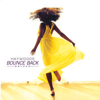 Haywoode - Bounce Back Deluxe