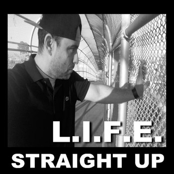 L.I.F.E. - Straight Up