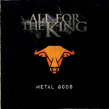 All For The King - Metal Gods