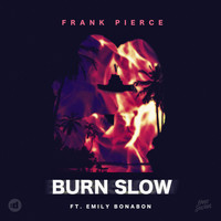 Frank Pierce - Burn Slow