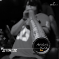 Lester Paredes - Arabean Rock (Live) [feat. Lexestet]