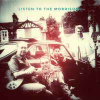 The Morrisons - Listen to the Morrisons