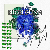 High Sunn - Tear Pop