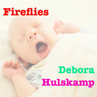 Debora Hulskamp - Fireflies