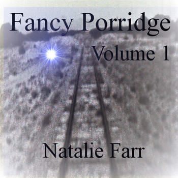 Natalie Farr - Fancy Porridge, Vol. 1