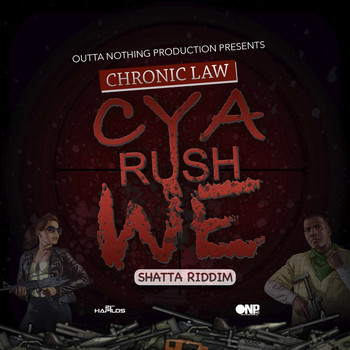 Chronic Law - Cya Rush We (Explicit)
