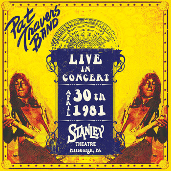 Pat Travers - Live in Concert April 30th, 1981 Stanley Theatre Pittsburgh Pa
