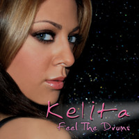 Kelita - Feel the Drums (Remixes)