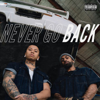 Chux - Never Go Back (Explicit)