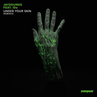JaySounds - Under Your Skin (Remixes)
