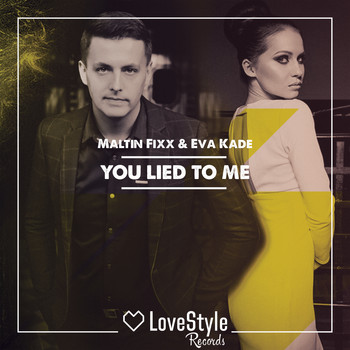 Maltin Fixx - You Lied to Me
