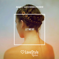 Marc Moosbrugger - Let Me Go