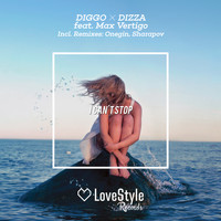 Diggo & Dizza - I Can't Stop