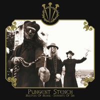 PUNGENT STENCH - Masters of Moral - Servants of Sin (Explicit)