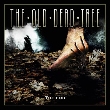 The Old Dead Tree - The End Again