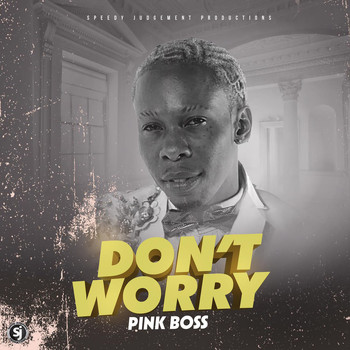 Pink Boss - Don't Worry