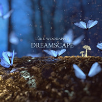 Luke Woodapple - Dreamscape