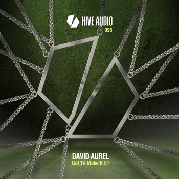 David Aurel - Got to Make It EP