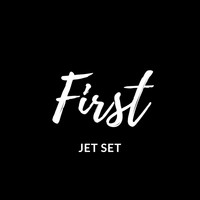 Jet Set - First