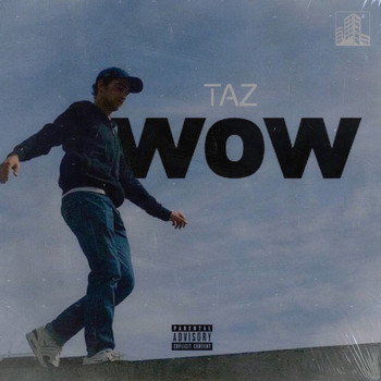 Taz - Wow (Explicit)