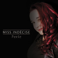 Perle - Miss Indécise