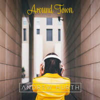 Andrew Hurth - Around Town