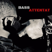 Bassa - Bass attentat (Explicit)