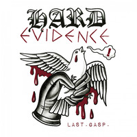 Hard Evidence - Last Gasp