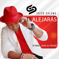 Erick Salame - Te Alejarás